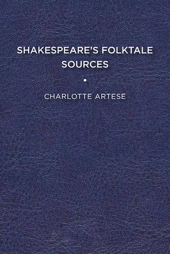 Бумажная книга «Shakespeare's Folktale Sources», автор Шарлотта Артез - фото №1