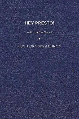 Бумажная книга «Hey Presto!: Swift and the Quacks», автор Хью Ормсби-Леннон - фото №1