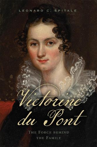 Бумажная книга «Victorine du Pont: The Force behind the Family», автор Леонард С. Спитале - фото №1