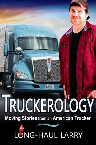 Бумажная книга «Truckerology: Moving Stories From An American Trucker», автор Джон Воллрат - фото №1