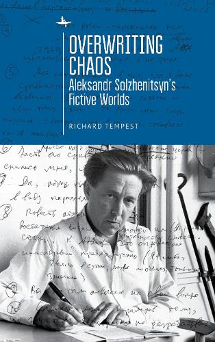 Паперова книга «Overwriting Chaos: Aleksandr Solzhenitsyn's Fictive Worlds», автор Річард Темпест - фото №1
