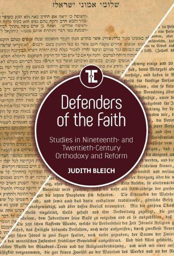 Бумажная книга «Defenders of the Faith: Studies in Nineteenth- and Twentieth-Century Orthodoxy and Reform», автор Джудит Блейч - фото №1