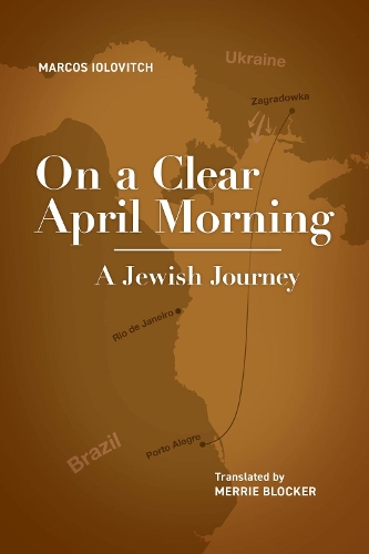 Паперова книга «On a Clear April Morning: A Jewish Journey», автор Маркос Йоловіч - фото №1