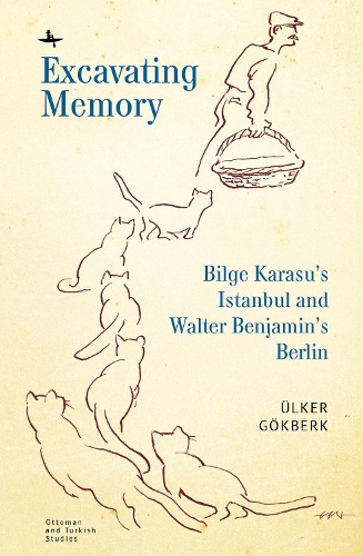 Бумажная книга «Excavating Memory: Bilge Karasu's Istanbul and Walter Benjamin's Berlin», автор Улькер Гёкберк - фото №1