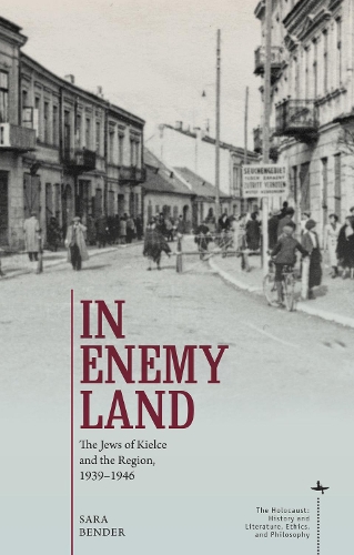 Бумажная книга «In Enemy Land: The Jews of Kielce and the Region, 1939-1946», автор Сара Бендер - фото №1