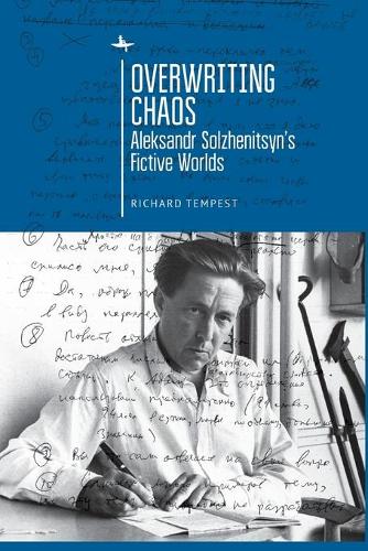 Бумажная книга «Overwriting Chaos: Aleksandr Solzhenitsyn's Fictive Worlds», автор Ричард Темпест - фото №1