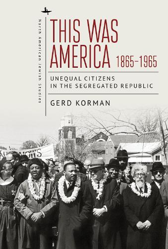 Бумажная книга «This Was America, 1865-1965: Unequal Citizens in the Segregated Republic», автор Герд Корман - фото №1