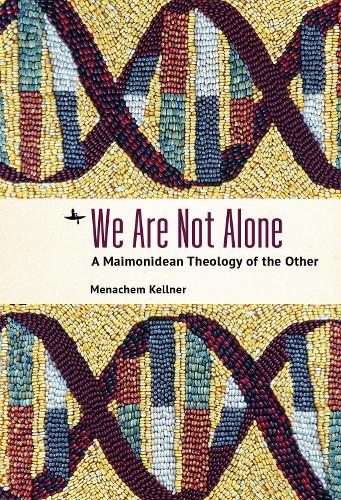 Бумажная книга «We Are Not Alone: A Maimonidean Theology of the Other», автор Менахем Кельнер - фото №1