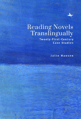 Бумажная книга «Reading Novels Translingually: Twenty-First-Century Case Studies», автор Джули Хансен - фото №1