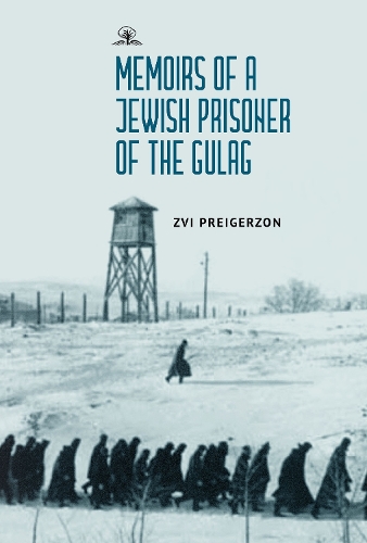 Бумажная книга «Memoirs of a Jewish Prisoner of the Gulag», автор Цви Прейгерзон - фото №1