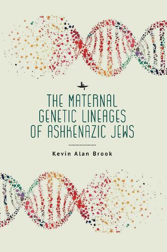 Бумажная книга «The Maternal Genetic Lineages of Ashkenazic Jews», автор Кевин Алан Брук - фото №1