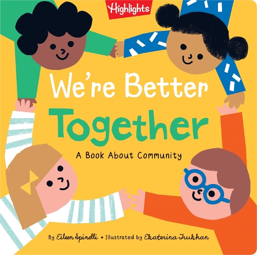 Паперова книга «We're Better Together: A Book About Community», автор Ейлін Спінеллі - фото №1
