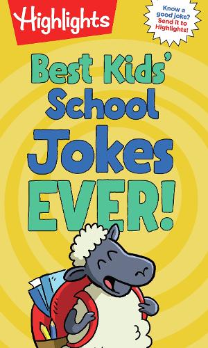 Паперова книга «Best Kids' School Jokes Ever!», автор Хайлайтс - фото №1