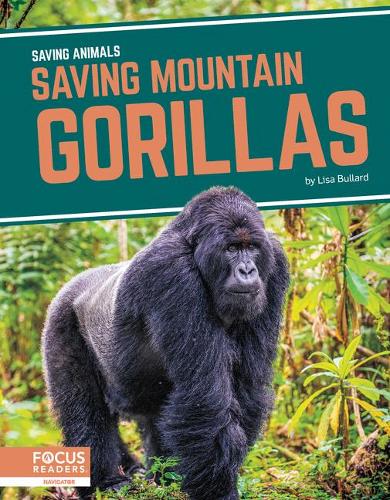 Бумажная книга «Saving Animals: Saving Mountain Gorillas», автор Лиза Буллард - фото №1