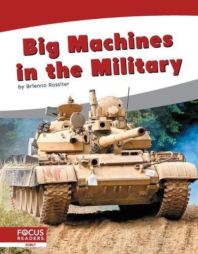 Бумажная книга «Big Machines in the Military», автор Бриенна Росситер - фото №1