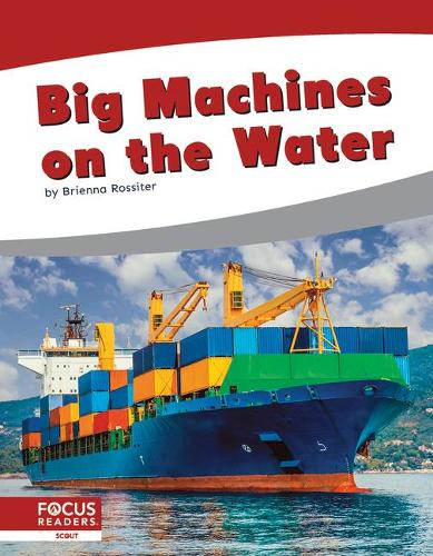 Бумажная книга «Big Machines on the Water», автор Бриенна Росситер - фото №1