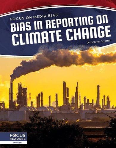 Паперова книга «Bias in Reporting on Climate Change», автор Коннор Страттон - фото №1
