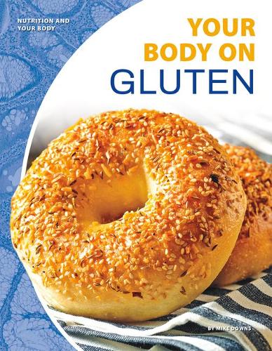 Бумажная книга «Nutrition and Your Body: Your Body on Gluten», автор Майк Даунс - фото №1