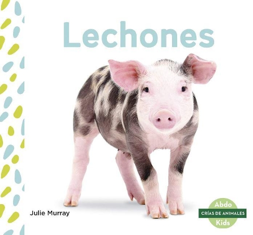 Бумажная книга «Lechones (Piglets)», автор Джули Мюррей - фото №1