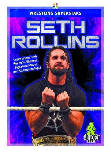 Бумажная книга «Wrestling Superstars: Seth Rollins», автор Дж. Р. Кинли - фото №1