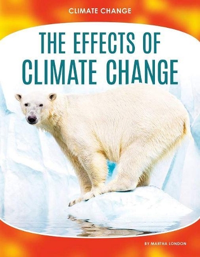 Паперова книга «The Effects of Climate Change», автор Марта Лондон - фото №1