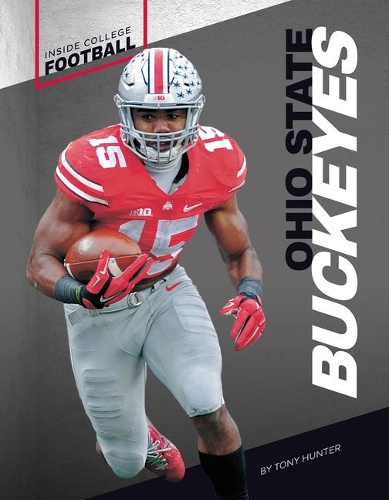 Паперова книга «Inside College Football: Ohio State Buckeyes», автор Тоні Хантер - фото №1