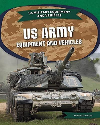 Бумажная книга «US Army Equipment and Vehicles», автор Дуглас Хустад - фото №1