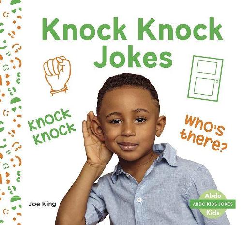 Бумажная книга «Abdo Kids Jokes: Knock Knock Jokes», автор Джо Кинг - фото №1