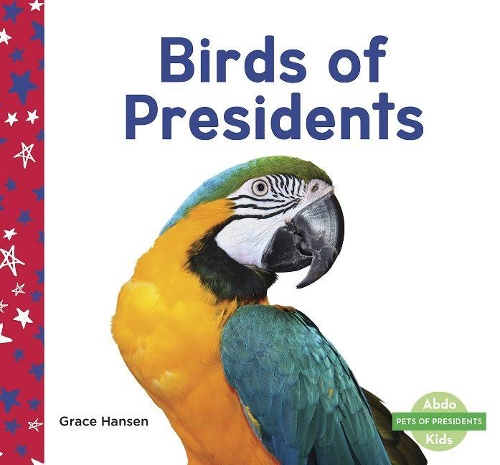 Паперова книга «Birds of Presidents», автор Грейс Хансен - фото №1