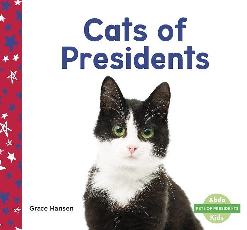 Бумажная книга «Cats of Presidents», автор Грейс Хансен - фото №1