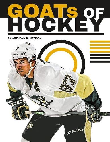 Бумажная книга «GOATs of Hockey», автор Энтони К. Хьюсон - фото №1
