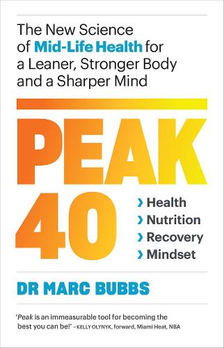 Бумажная книга «Peak 40: The New Science of Mid-Life Health for a Leaner, Stronger Body and a Sharper Mind», автор Марк Баббс - фото №1