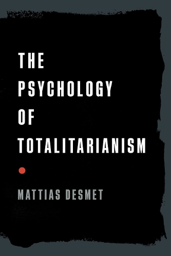 Паперова книга «The Psychology of Totalitarianism», автор Маттіас Десмет - фото №1