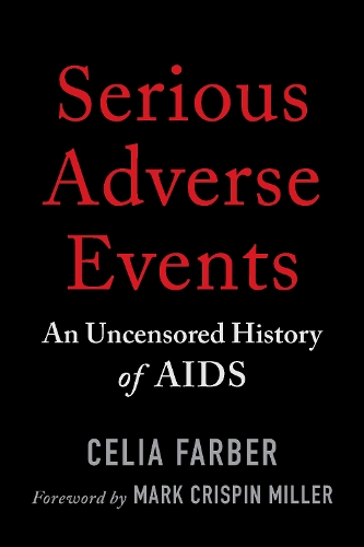 Бумажная книга «Serious Adverse Events: An Uncensored History of AIDS», автор Селия Фарбер - фото №1