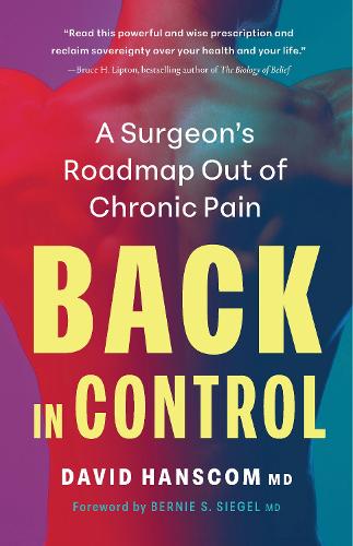 Паперова книга «Back In Control 3E: A Surgeon’s Roadmap Out of Chronic Pain», автор Давид Ханском - фото №1