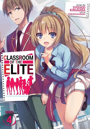 Бумажная книга «Classroom of the Elite (Light Novel) Vol. 4», автор Сюго Кинугаса - фото №1