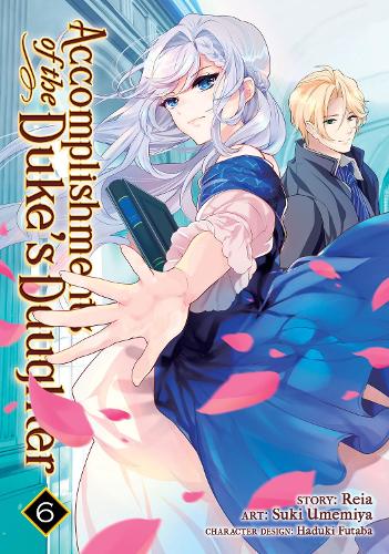 Бумажная книга «Accomplishments of the Duke's Daughter (Manga) Vol. 6», автор Рейя - фото №1