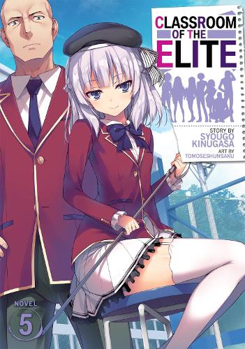 Бумажная книга «Classroom of the Elite (Light Novel) Vol. 5», автор Сюго Кинугаса - фото №1