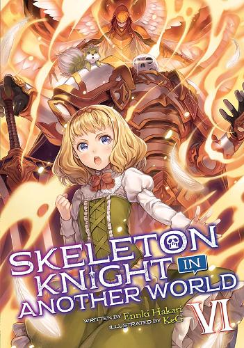 Паперова книга «Skeleton Knight in Another World (Light Novel) Vol. 6», автор Енкі Хакарі - фото №1
