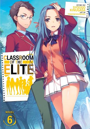 Паперова книга «Classroom of the Elite (Light Novel) Vol. 6», автор Сіуґо Кінуґаса - фото №1