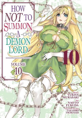 Паперова книга «How NOT to Summon a Demon Lord (Manga) Vol. 10», автор Юкія Мурасакі - фото №1