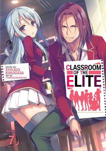 Бумажная книга «Classroom of the Elite (Light Novel) Vol. 7», автор Сюго Кинугаса - фото №1