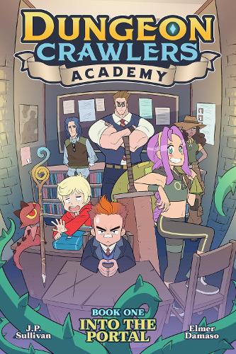 Бумажная книга «Dungeon Crawlers Academy Book 1: Into the Portal», автор Дж. П. Салливан - фото №1