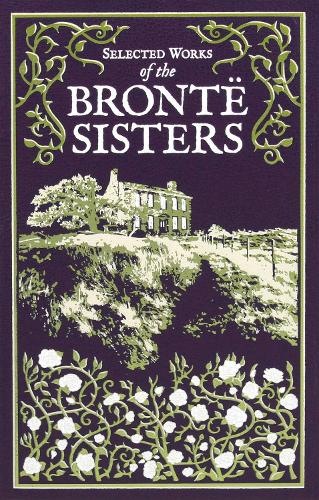 Бумажная книга «Selected Works of the Bronte Sisters», авторов Энн Бронте, Шарлотта Бронте, Эмили Бронте - фото №1