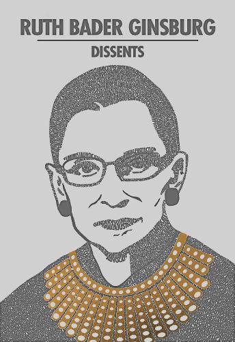 [object Object] «Ruth Bader Ginsburg Dissents», автор Рут Бейдер Гинзбург - фото №1