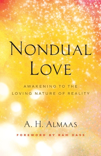 Бумажная книга «Nondual Love: Awakening to the Loving Nature of Reality», автор А. Х. Алмаас - фото №1