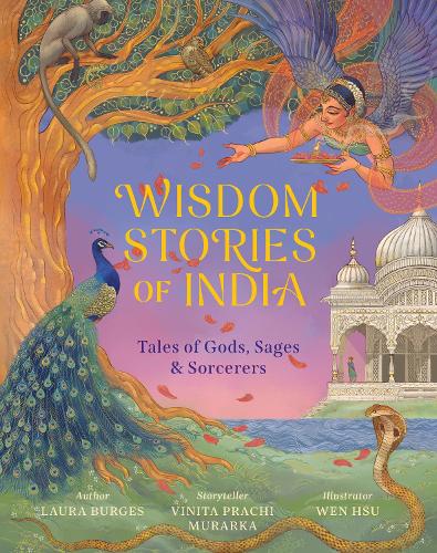 Бумажная книга «Wisdom Stories of India: Tales of Gods, Sages, and Sorcerers», автор Лаура Берджес - фото №1