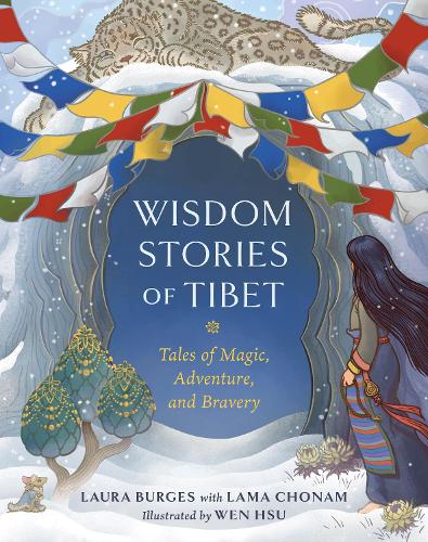 Бумажная книга «Wisdom Stories of Tibet: Tales of Magic, Adventure, and Bravery», автор Лаура Берджес - фото №1