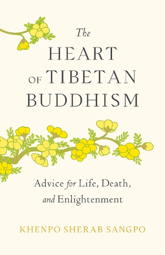 Бумажная книга «The Heart of Tibetan Buddhism: Advice for Life, Death, and Enlightenment» - фото №1