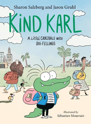 Паперова книга «Kind Karl: A Little Crocodile with Big Feelings», авторів Джейсон Грул, Шерон Зальцберг - фото №1
